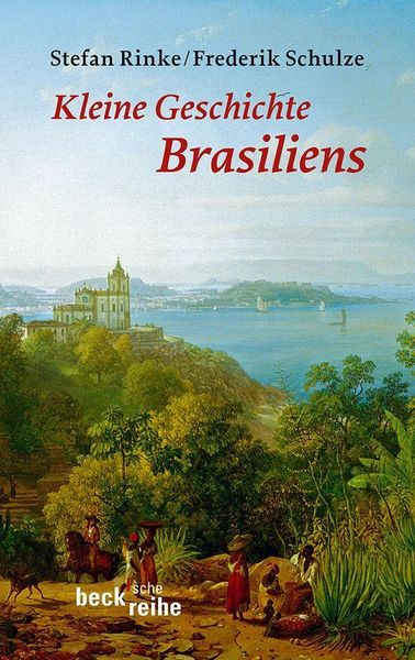 Kleine Geschichte Brasiliens