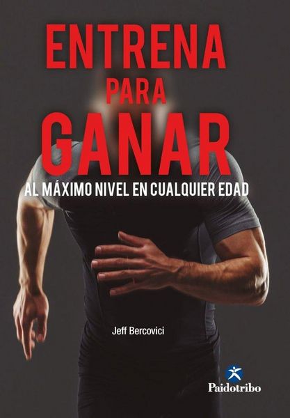 Produktbild: Entrena para ganar. Al m&aacute;ximo nivel a cualquier edad