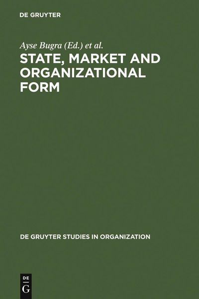 Produktbild: State, Market and Organizational Form
