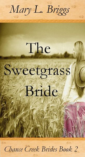 Produktbild: Sweetgrass Bride (Chance Creek Brides Book 2)
