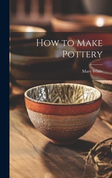 Produktbild: How to Make Pottery