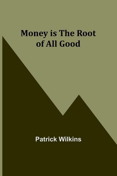 Produktbild: Money is the Root of All Good