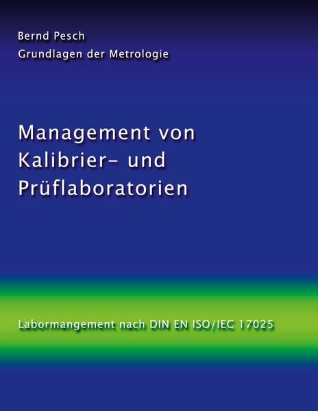 Produktbild: Management von Kalibrier- und Pr&uuml;flaboratorien