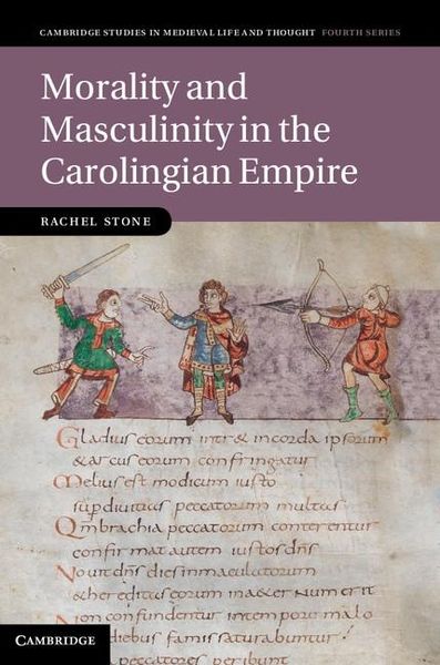Produktbild: Morality and Masculinity in the Carolingian Empire