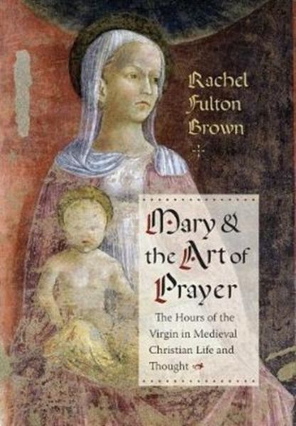 Produktbild: Fulton Brown, R: Mary and the Art of Prayer