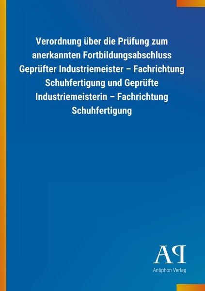 Produktbild: Verordnung &uuml;ber die Pr&uuml;fung zum anerkannten Fortbildungsabsc