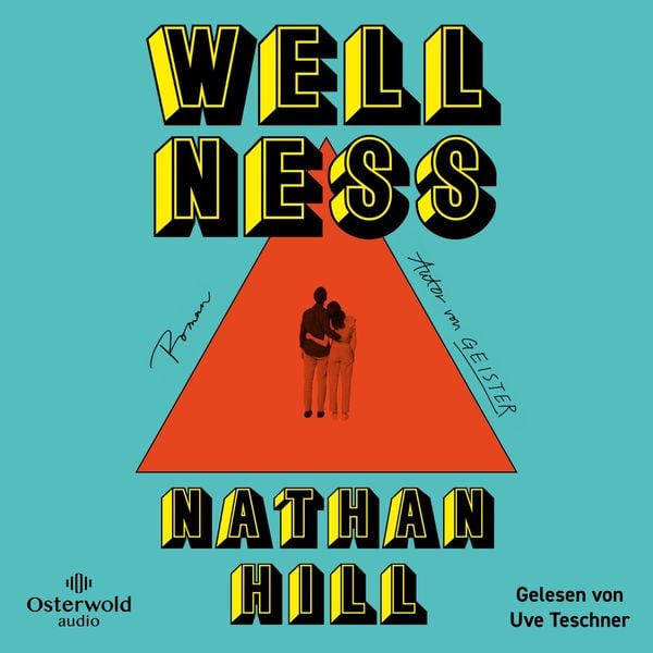 Wellness - Nathan Hill, Audio, 9783869525983