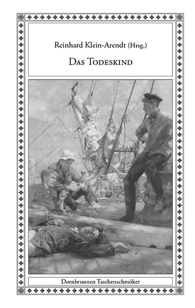 Das Todeskind, Taschenbuch von Francis Adams , Grant Allen , Guy Boothby , Thomas Burke , Oscar Cook, Verlag Dornbrunnen, 9783943275834