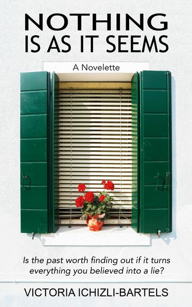 Produktbild: Nothing Is As It Seems: A Novelette