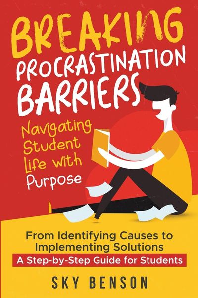 Produktbild: Breaking Procrastination Barriers - Navigating Student Life with Purpose