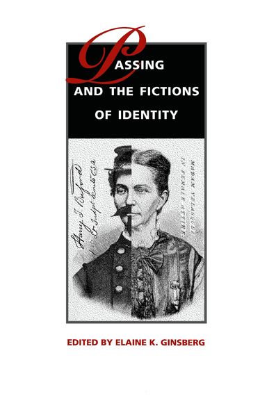 Produktbild: Passing and the Fictions of Identity