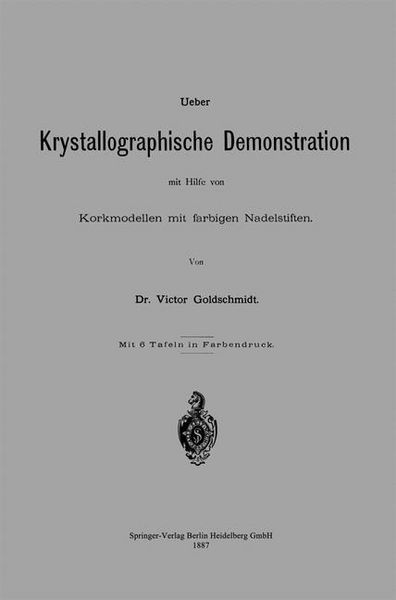 Produktbild: Ueber Krystallographische Demonstration mit Hilfe von Korkmodellen mit farbigen Nadelstiften