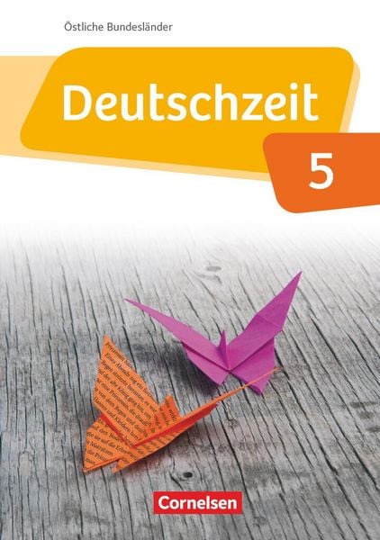 Deutschzeit - Östliche Bundesländer und Berlin - 5. Schuljahr, Gebundene Ausgabe von Benedikt Engels,Renate Gross,Ulla Oppenländer,Dennis