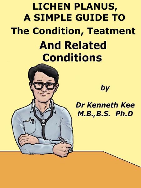 Produktbild: Lichen Planus, A Simple Guide To The Condition, Treatment And Related Conditions