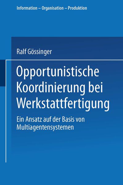 Produktbild: Opportunistische Koordinierung bei Werkstattfertigung