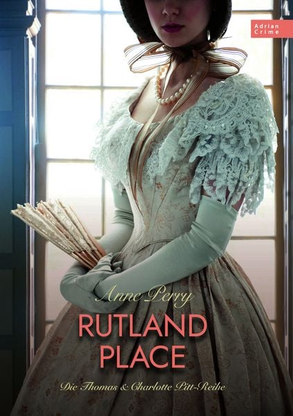 Rutland Place, Taschenbuch von Anne Perry, Adrian & wimmelbuchverlag, 9783985851003