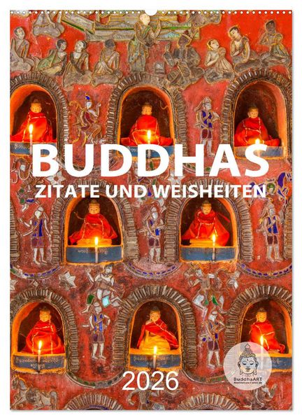 Produktbild: Buddhas Zitate und Weisheiten (Wandkalender 2026 DIN A2 hoch), CALVENDO Monatskalender