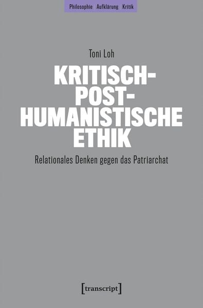 Produktbild: Kritisch-posthumanistische Ethik