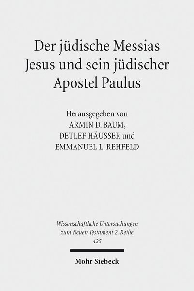 Produktbild: Der j&uuml;dische Messias Jesus und sein j&uuml;discher Apostel Paulus