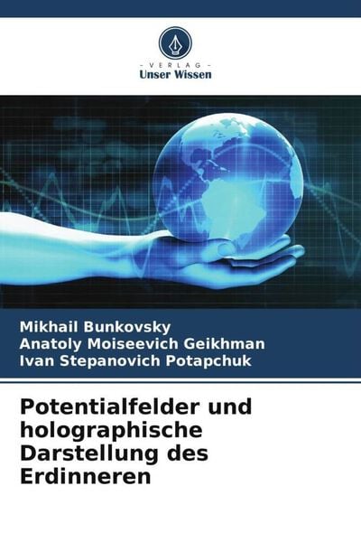Produktbild: Potentialfelder und holographische Darstellung des Erdinneren