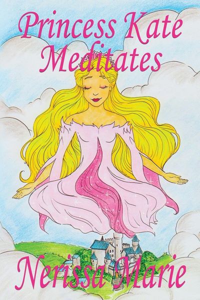 Produktbild: Princess Kate Meditates (Children's Book about Mindfulness Meditation for Kids, Preschool Books, Kids Books, Kindergarten Books, Kids Book, Ages 2-8,