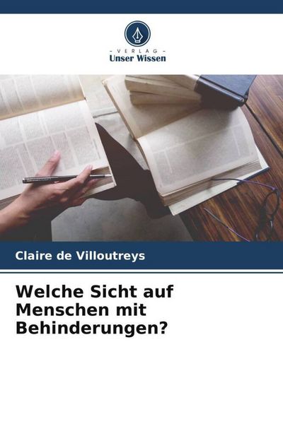 Produktbild: Welche Sicht auf Menschen mit Behinderungen?