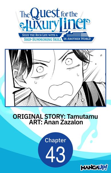Produktbild: The Quest for the Luxury Liner: Seize the Rich Life with a Ship-Summoning Skill in Another World #043