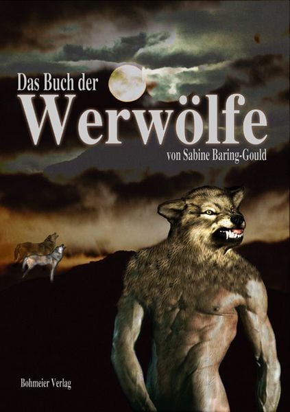 Das Buch der Werwölfe, Taschenbuch von Sabine Baring-Gould, Bohmeier, J, 978-3-89094-427-2