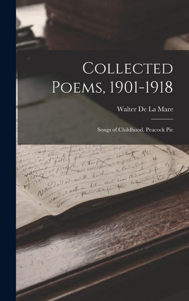 Produktbild: Collected Poems, 1901-1918: Songs of Childhood. Peacock Pie