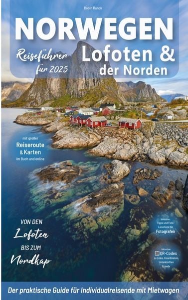 Reiseführer Norwegen - Lofoten & Der Norden, Taschenbuch von Robin Runck, Travel Forever Reisebuchverlag, 9783911326131