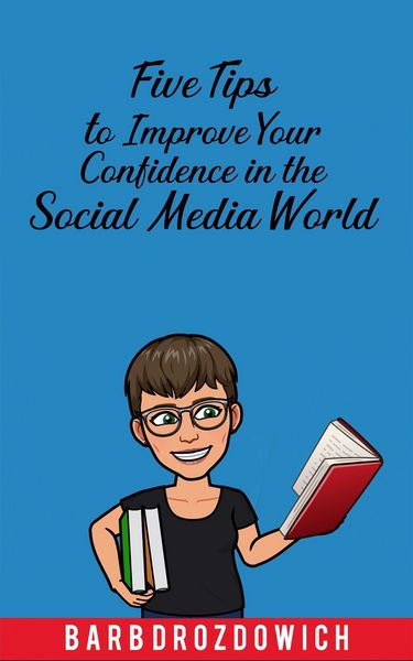 Produktbild: Five Tips to Improve Your Confidence in the Social Media World