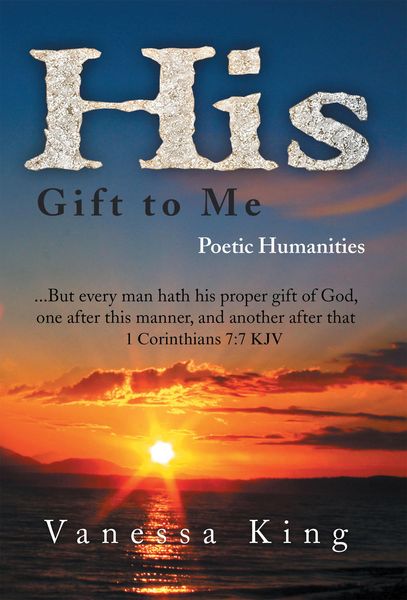 Produktbild: His Gift to Me: Poetic Humanities