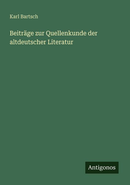 Produktbild: Beitr&auml;ge zur Quellenkunde der altdeutscher Literatur