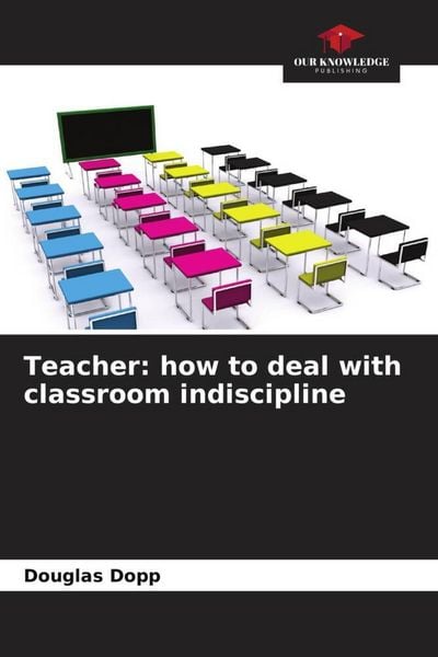 Produktbild: Teacher: how to deal with classroom indiscipline