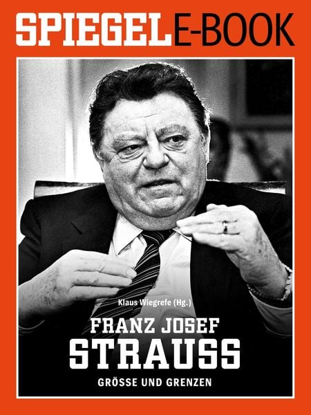 Produktbild: Franz Josef Strau&szlig; - Gr&ouml;&szlig;e und Grenzen
