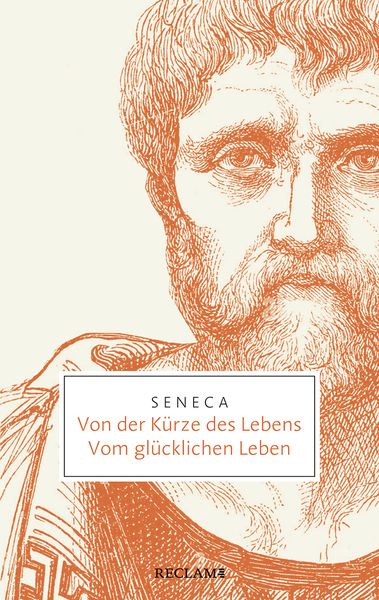 Produktbild: Von der K&uuml;rze des Lebens &middot; Vom gl&uuml;cklichen Leben
