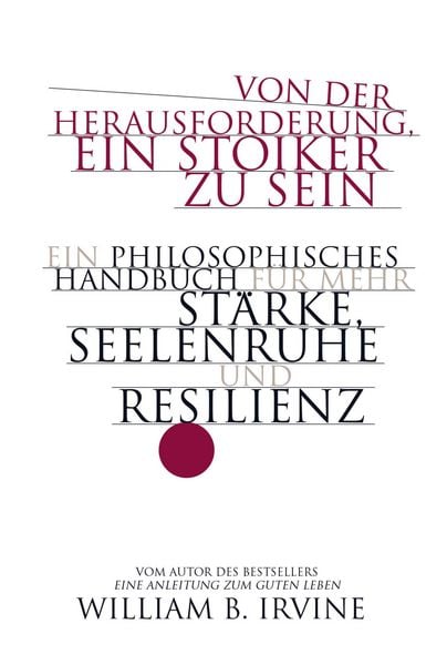 Produktbild: Von der Herausforderung, ein Stoiker zu sein
