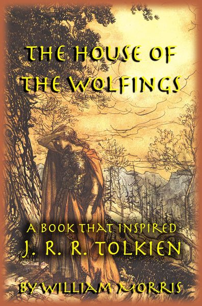 Produktbild: The House of the Wolfings: The William Morris Book that Inspired J. R. R. Tolkien's The Lord of the Rings