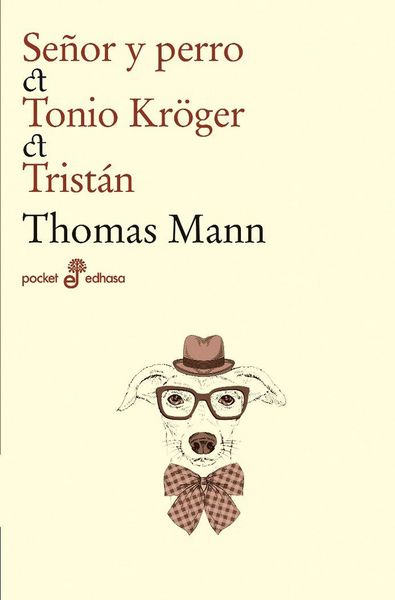 Produktbild: Se&ntilde;or y perro ; Tonio Kr&ouml;ger ; Trist&aacute;n