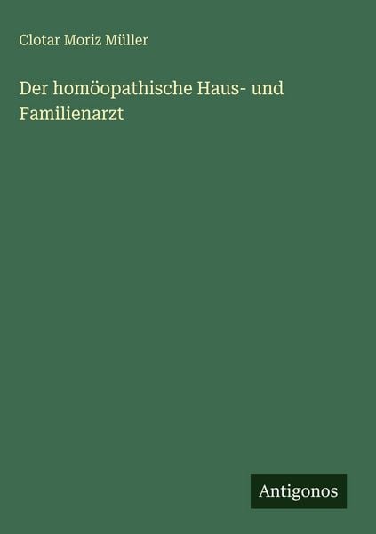 Produktbild: Der hom&ouml;opathische Haus- und Familienarzt