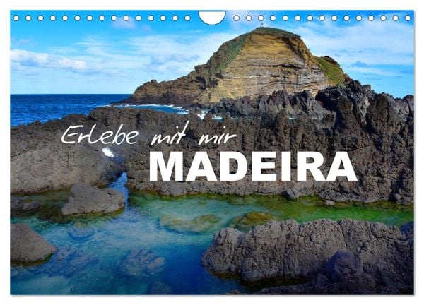 Erlebe mit mir Madeira (Wandkalender 2025 DIN A4 quer), CALVENDO Monatskalender