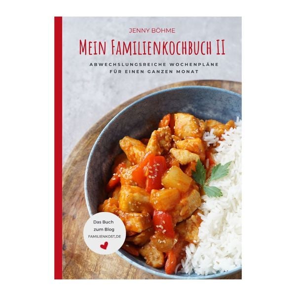 Mein Familienkochbuch II, Taschenbuch von Jenny Böhme, Terence Böhme Text-und Bildmedien, 978-3-949266-11-9