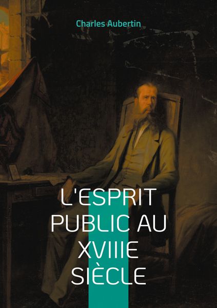 Produktbild: L'esprit public au XVIIIe si&egrave;cle
