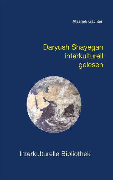 Produktbild: Daryush Shayegan interkulturell gelesen