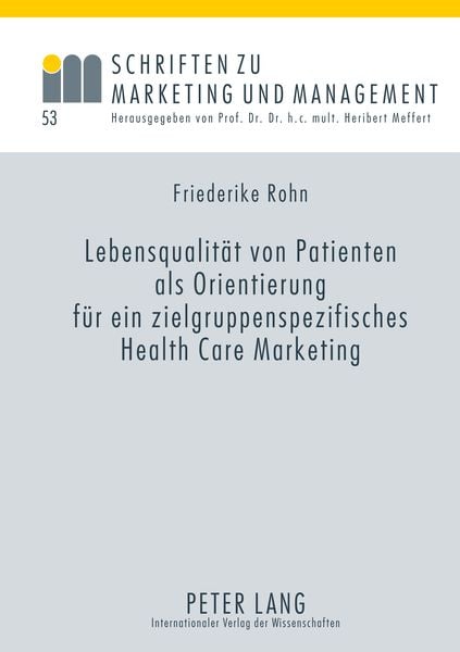 Produktbild: Lebensqualitaet von Patienten als Orientierung fuer ein zielgruppenspezifisches Health Care Marketing