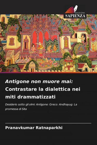 Produktbild: Antigone non muore mai: Contrastare la dialettica nei miti drammatizzati