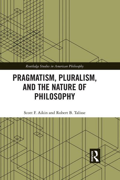 Produktbild: Pragmatism, Pluralism, and the Nature of Philosophy