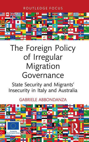 Produktbild: The Foreign Policy of Irregular Migration Governance
