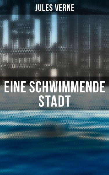 Produktbild: Eine schwimmende Stadt