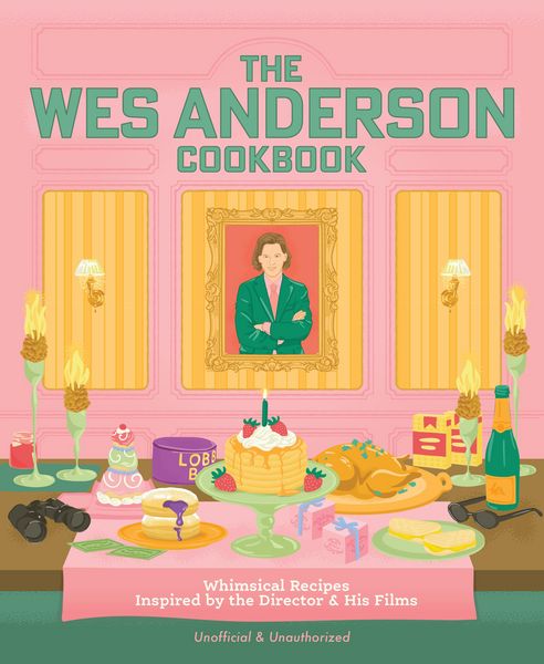 Produktbild: The Wes Anderson Cookbook